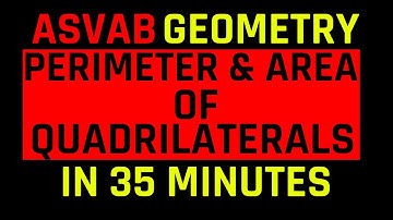 Finding the Perimeter & Area of Quadrilaterals | Ace the ASVAB & PiCAT (6 Challenging Word Problems)