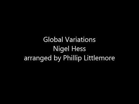 Global Variations (Nigel Hess arr. Phillip Littlemore)