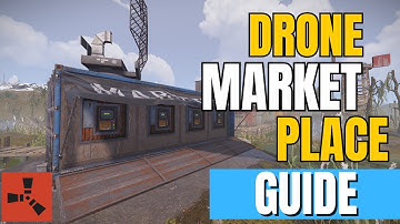 Rust - How to Use the Drone Marketplace And Buy Items Remotely