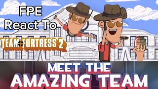FPE React To TF2 Meet The Amazing Sniper