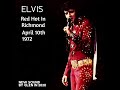 ELVIS - Red Hot In Richmond April 10th,1972 NEW SOUND