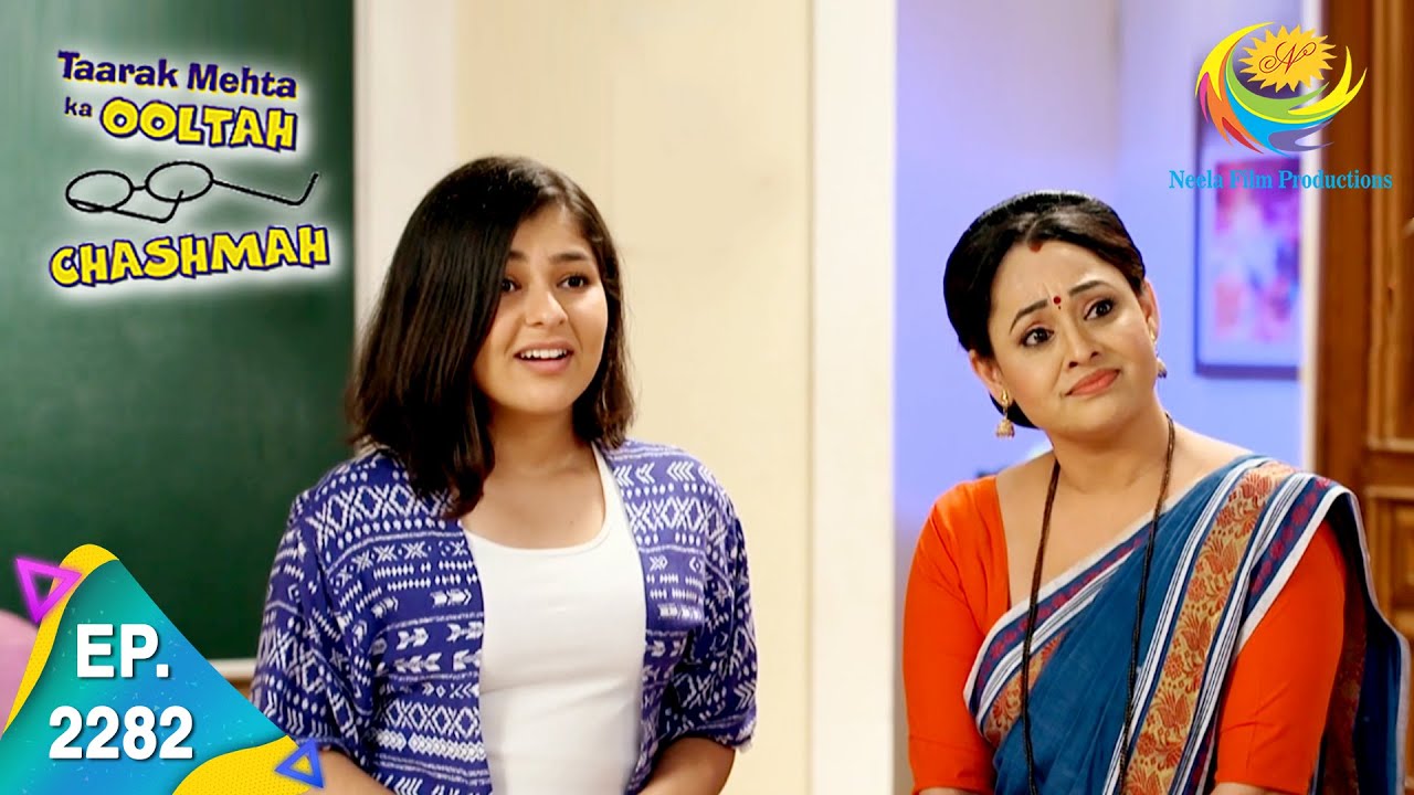 Taarak Mehta Ka Ooltah Chashmah - Episode 2282 - Full Episode