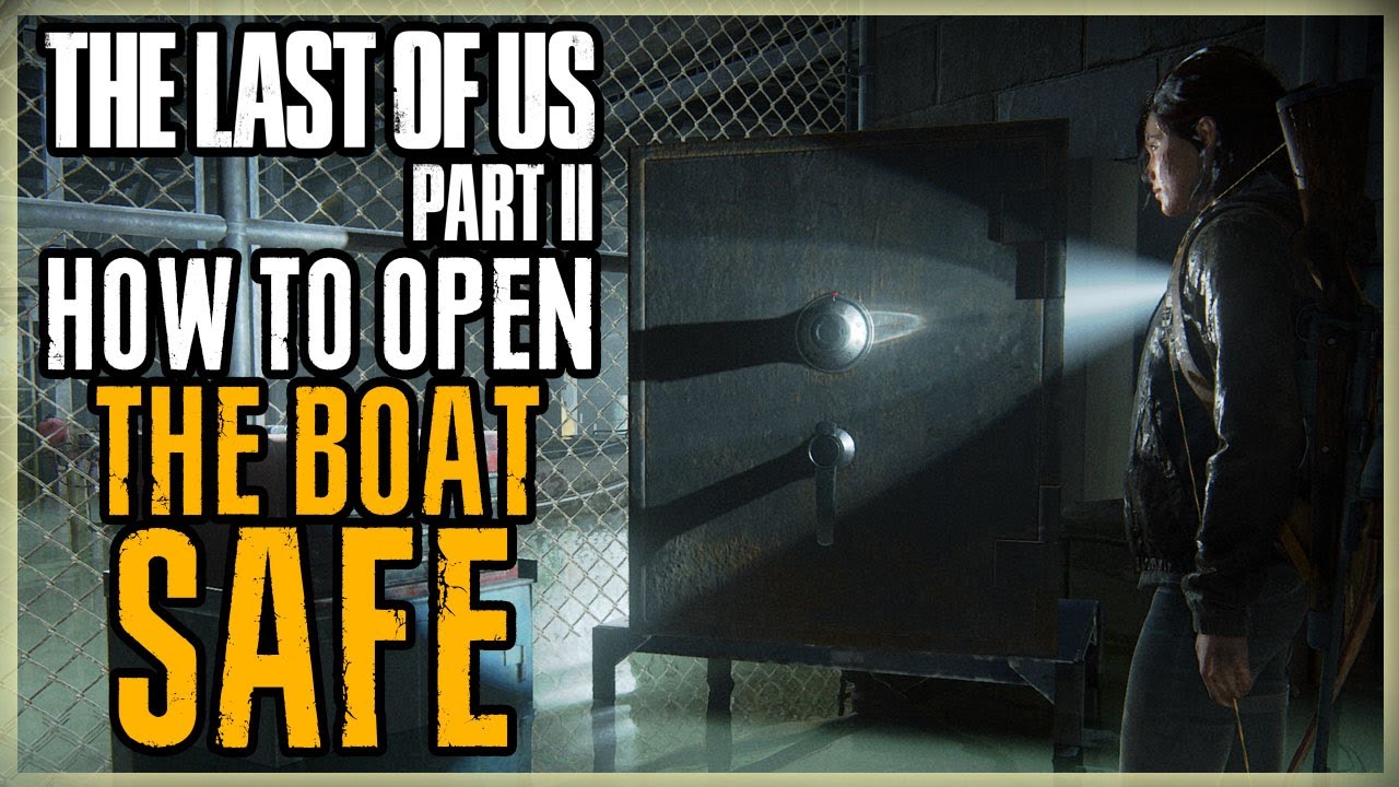 The Last of Us 2: How to Open the Gate West 2 Safe