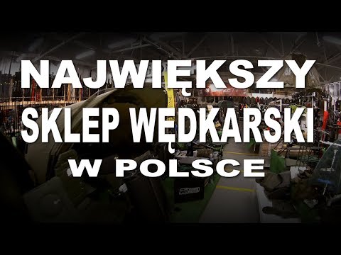 Najwiekszy sklep wędkarski w Polsce - Rybka Centrum wędkarskie Lublin