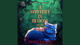 Chapter 02 - A Mystery in Bloom: Killed in the Orchids (An Alice Bloom Cozy Mystery—Book 7) - Fiona Grace & Amelia Labs