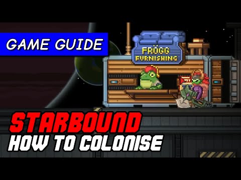 How to make a Starbound NPC colony in Pleased Giraffe update | Starbound Game Guide