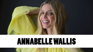 10 Things You Didn't Know About Annabelle Wallis | Star Fun Facts