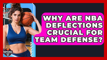Why Are NBA Deflections Crucial For Team Defense? - Basketball Stats Central