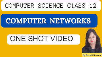 Computer Networks | Computer Networks One Shot Video | CBSE Exam, class 12 | Computer Science XII