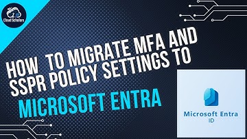 How to migrate MFA and SSPR policy settings to the Authentication methods policy for Microsoft Entra
