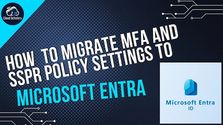 How to migrate MFA and SSPR policy settings to the Authentication methods policy for Microsoft Entra