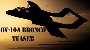 OV-10A BRONCO DCS TEASER