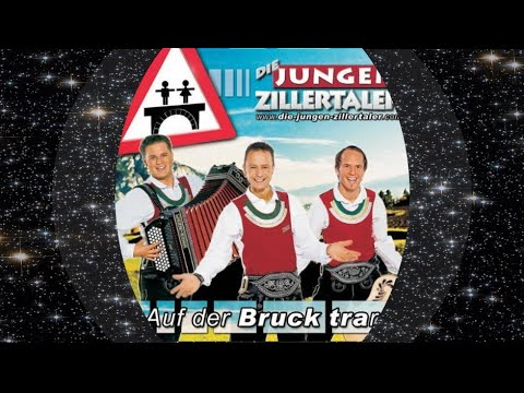 Die jungen Zillertaler 2005 Auf der Bruck trara