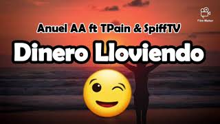 Dinero Lloviendo ❌ Anuel AA & TPain & SpiffTV❌ Preview  2020