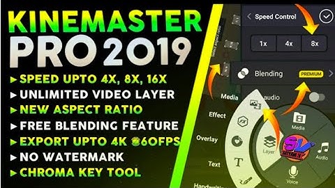 {2019} KineMaster Pro Mod Apk UPDATE ! 2019 New Full Unlock Kinemaster Apk .