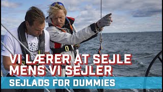 Sejlads for dummies (1/3): Første gang til søs