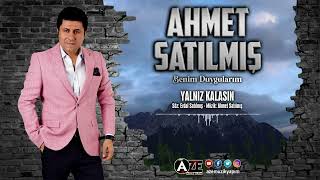 Ahmet Satılmış - Yanliz Kalasin Resimi