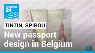 Tintin, Spirou: Belgium introduces passport design featuring cartoon characters • FRANCE 24
