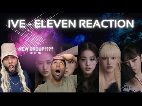 Ive- Eleven Reaction Higher Faculty