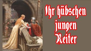 Ihr hbschen jungen Reiter - Fahrtenlied/German Hiking Song + English Translation