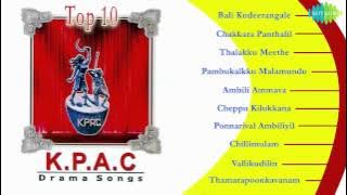 Top 10 KPAC | Drama Songs | Malayalam Movie Songs | Audio Jukebox