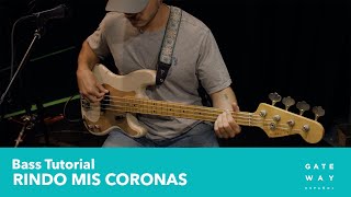 Rindo Mis Coronas | Play-Through Video: Bass | Gateway Worship Español