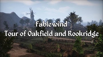 Fablewind - Tour of Oakfield and Rookridge - A Morrowind Mod