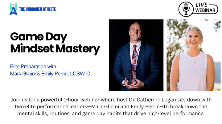 Game Day Mindset Mastery: Elite Preparation with Mark Glicini & Emily Perrin