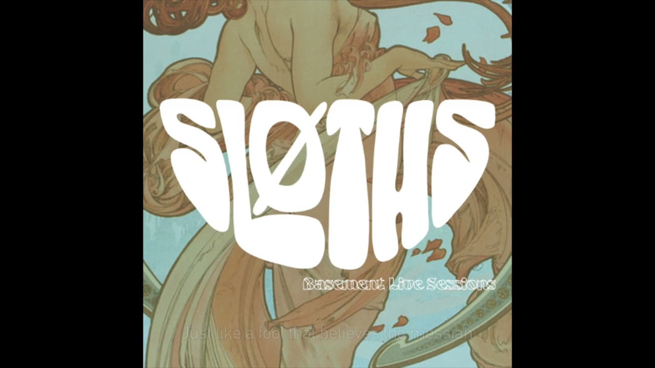 Sløths - For Your Lovin' (Basement Live Sessions)