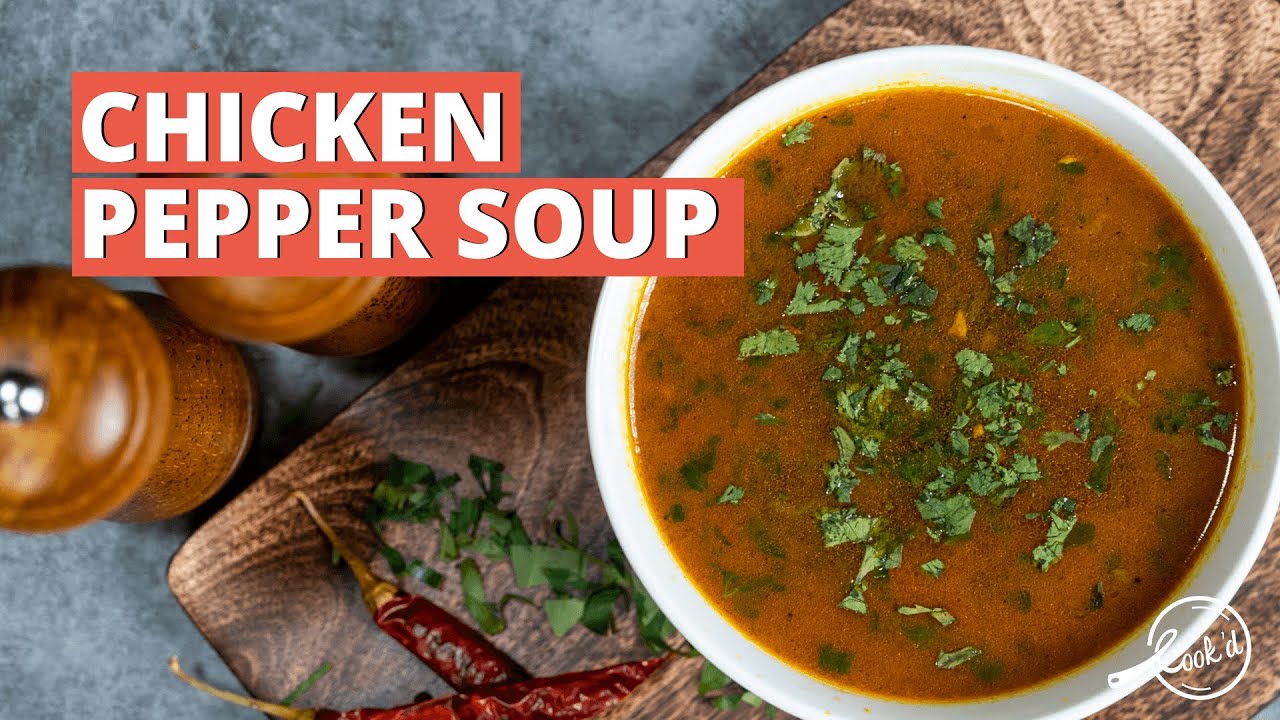 Chicken Pepper Soup Recipe | Kozhi Milagu Rasam | Soup Recipes | Cookd ...