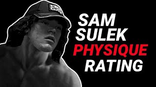 Sam Sulek PHYSIQUE RATING