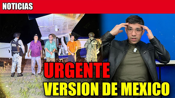 Mexico revela la PROCENDENCIA DE LA AVIONETA Narco