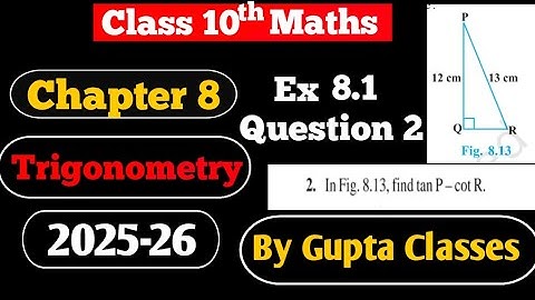 Gupta Classes class 10 maths chapter 8 trigonometry 