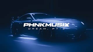 Phnk - Dream Pt, 2 Ft.devilish Trio (Phnk Remix)[Wave/Phonk]