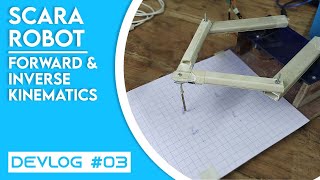 Scara Robot Development | Forward & Inverse Kinematics of a SCARA Manipulator | DEVLOG #3