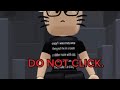 DO NOT CLICK ON THIS VIDEO 