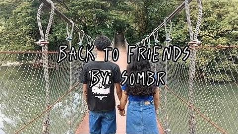 back to friends | Short Film Music Video (sombr) 
