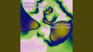 Total Eclipse (The Darkest Side Extended Mix)