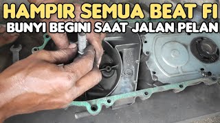 Beat fi bunyi kletek-kletek saat jalan pelan, atau saat awal gas..