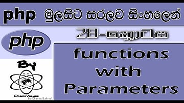 Php Sinhala By ChamiViews Part 28 - function with parameters