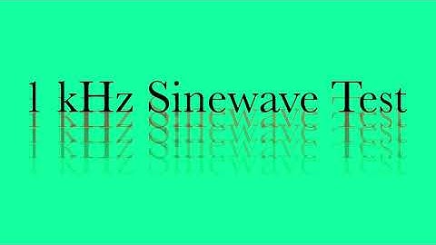 1 kHz Sinewave Test Tone | Best Quality 24 Bit 96 kHz