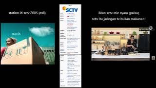 perbedaan id sctv 2005 (asli) dengan iklan sctv mie ayam (palsu)