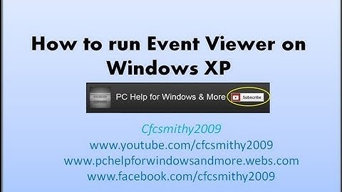 How to run event viewer on Windows XP