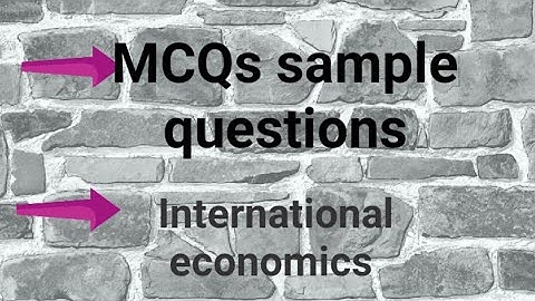 MCQs for International economics| online exam pattern| sample questions