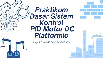 TUGAS 11_Praktikum Dasar Sistem Kontrol PID Motor DC Platformio