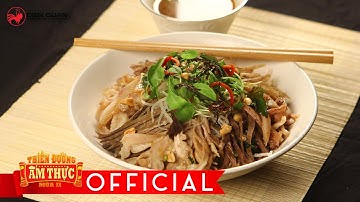 Thiên đường ẩm thực 2 | các món sợi | phở chua.