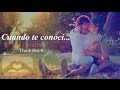 ♥Canción para dedicar ♥ CUANDO TE CONOCI - Literatura| Rap Romántico 2016 | (Video Lyrics).