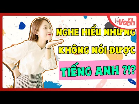 Nghe Tiếng Anh thì hiểu hết nhưng KHÔNG NÓI được? | Cùng giải quyết | VyVocab Ep. 60| Khánh Vy