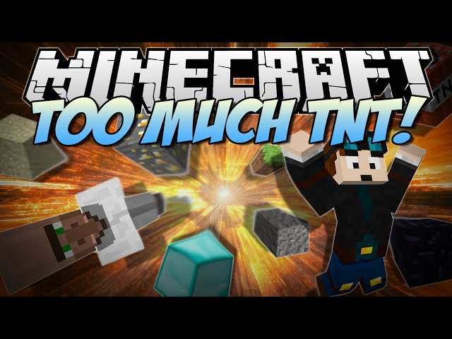 Too Much TNT mod (50+ TNTs) - Minecraft Mods - Mapping and Modding