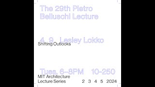 Lesley Lokko: The 29th Pietro Belluschi Lecture